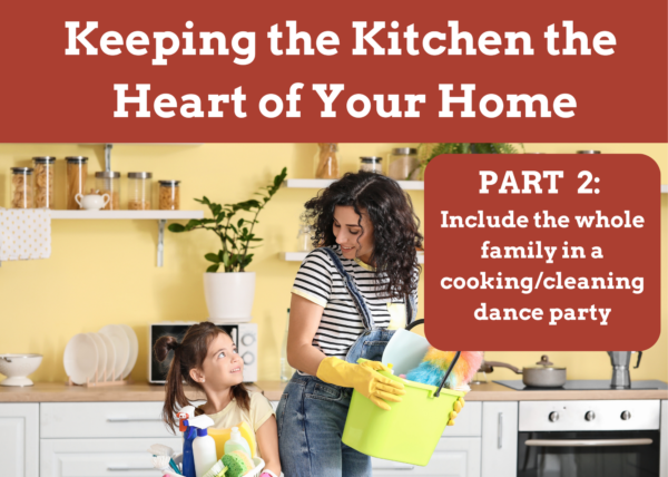 Keeping The Kitchen The Heart Of Your Home- Part 2